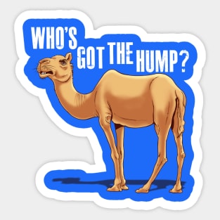 Who's got the Hump Sticker